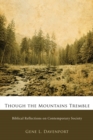 Image for Though the Mountains Tremble: Biblical Reflections on Contemporary Society