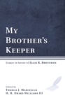 Image for My Brother&#39;s Keeper: Essays in Honor of Ellis R. Brotzman