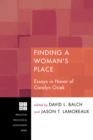 Image for Finding A Woman&#39;s Place: Essays in Honor of Carolyn Osiek