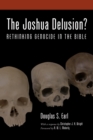 Image for Joshua Delusion?: Rethinking Genocide in the Bible