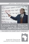 Image for Looking Back for Jehoiachin: Yahweh&#39;s Cast-Out Signet