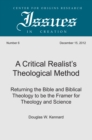 Image for Critical Realist&#39;s Theological Method: Returning the Bible and Biblical Theology to be the Framer for Theology and Science