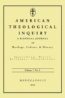 Image for American Theological Inquiry, Volume Seven, Issue One: A Biannual Journal of Theology, Culture, and History