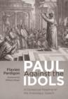 Image for Paul Against the Idols: A Contextual Reading of the Areopagus Speech