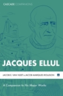 Image for Jacques Ellul: A Companion to His Major Works