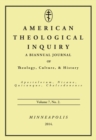 Image for American Theological Inquiry, Volume Seven, Issue Two: A Biannual Journal of Theology, Culture, and History