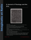 Image for Imaginatio et Ratio: A Journal of Theology and the Arts, Volume 3, Issue 1