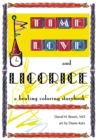 Image for Time, Love, and Licorice: A Healing Coloring Storybook
