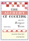 Image for Alchemy of Cooking: Recipes with a Jungian Twist