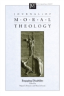 Image for Journal of Moral Theology, Volume 6, Special Issue 2: Engaging Disability