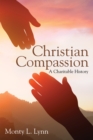 Image for Christian Compassion: A Charitable History