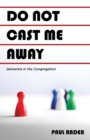 Image for Do Not Cast Me Away