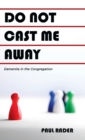 Image for Do Not Cast Me Away