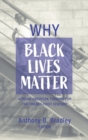 Image for Why Black Lives Matter