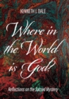 Image for Where in the World is God?