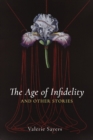 Image for The Age of Infidelity and Other Stories