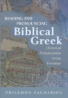 Image for Reading and Pronouncing Biblical Greek