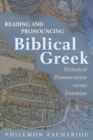 Image for Reading and Pronouncing Biblical Greek