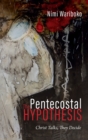 Image for The Pentecostal Hypothesis