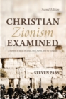 Image for Christian Zionism Examined, Second Edition