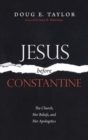 Image for Jesus Before Constantine