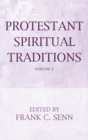 Image for Protestant Spiritual Traditions, Volume One