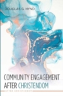 Image for Community Engagement after Christendom