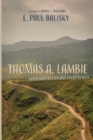 Image for Thomas A. Lambie : Missionary Doctor and Entrepreneur
