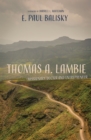 Image for Thomas A. Lambie: Missionary Doctor and Entrepreneur