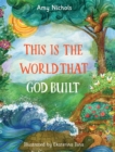 Image for This Is the World that God Built