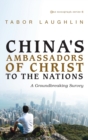 Image for China&#39;s Ambassadors of Christ to the Nations