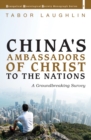 Image for China&#39;s Ambassadors of Christ to the Nations: A Groundbreaking Survey