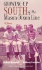 Image for Growing Up South of the Mason-Dixon Line