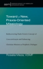 Image for Toward a New, Praxis-Oriented Missiology