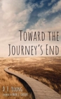 Image for Toward the Journey&#39;s End