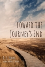 Image for Toward the Journey&#39;s End
