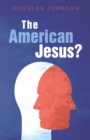 Image for American Jesus?