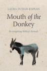 Image for Mouth of the Donkey: Re-imagining Biblical Animals