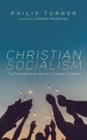 Image for Christian Socialism : The Promise of an Almost Forgotten Tradition
