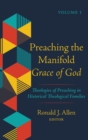 Image for Preaching the Manifold Grace of God, Volume 1