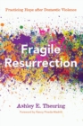 Image for Fragile Resurrection