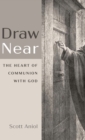 Image for Draw Near