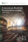 Image for Canadian Baptist Fundamentalism, 1878-1978