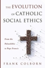 Image for The Evolution of Catholic Social Ethics