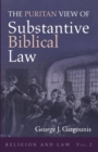 Image for The Puritan View of Substantive Biblical Law