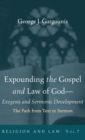 Image for Expounding the Gospel and Law of God-Exegesis and Sermonic Development