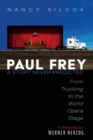Image for Paul Frey : A Story Never Predicted