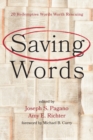 Image for Saving Words: 20 Redemptive Words Worth Rescuing