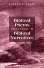 Image for Biblical Poems Embedded in Biblical Narratives