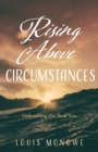 Image for Rising Above Circumstances